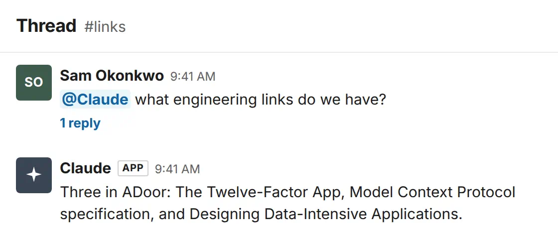 Illustration of a Slack thread in #links. Sam Okonkwo asks Claude what engineering links are in ADoor, and Claude names three.